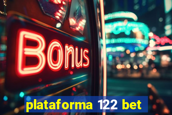 plataforma 122 bet